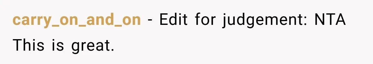 carry_on_and_on − Edit for judgement: NTA This is great.