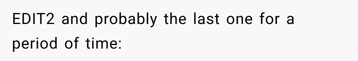 EDIT2 and probably the last one for a period of time: