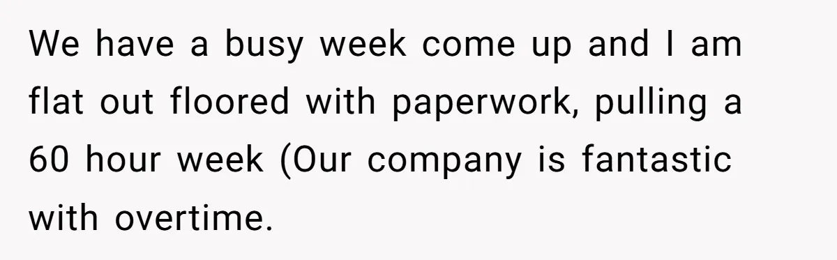 Corporate Event Company Overbooks Thousands in Equipment After Software Glitch - Software Firm Forced to Foot the Bill We have a busy week come up and I am flat out floored with paperwork, pulling a 60 hour week (Our company is fantastic with overtime.
