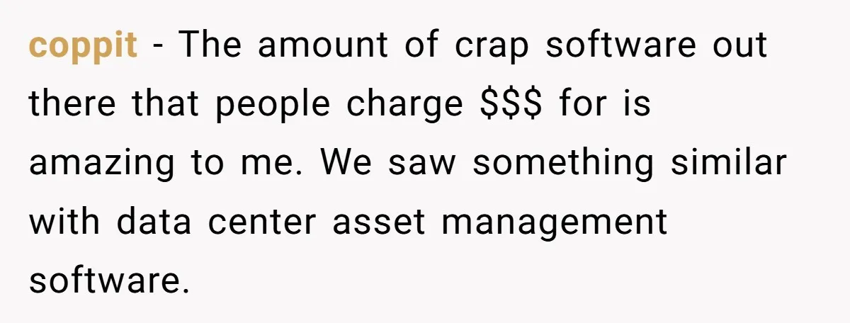 Corporate Event Company Overbooks Thousands in Equipment After Software Glitch - Software Firm Forced to Foot the Bill coppit − The amount of crap software out there that people charge $$$ for is amazing to me. We saw something similar with data center asset management software.