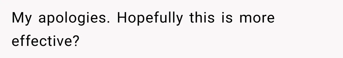 My apologies. Hopefully this is more effective?