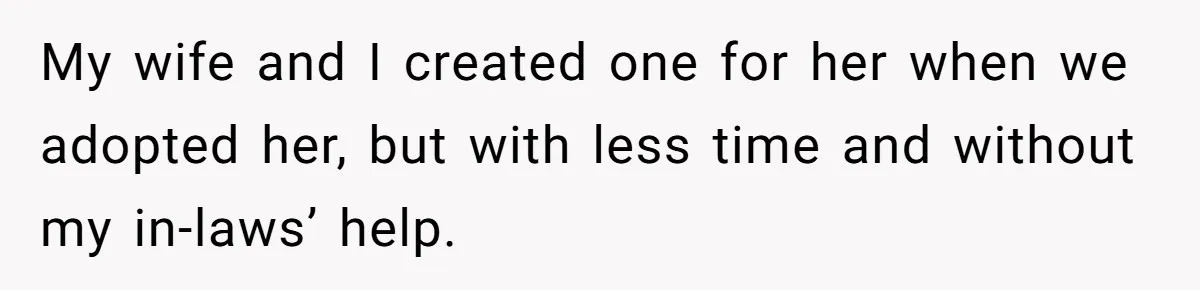 My wife and I created one for her when we adopted her, but with less time and without my in-laws’ help.