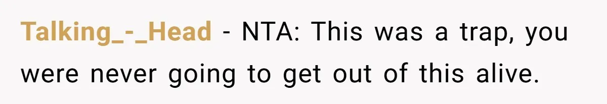 Talking_-_Head − NTA: This was a trap, you were never going to get out of this alive.