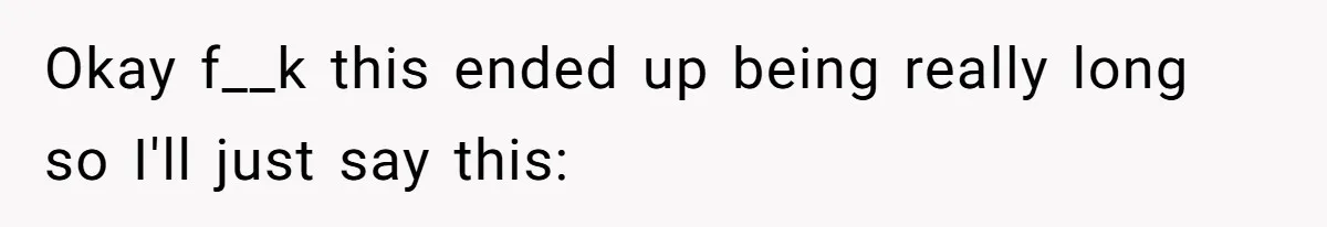 Okay f__k this ended up being really long so I'll just say this: