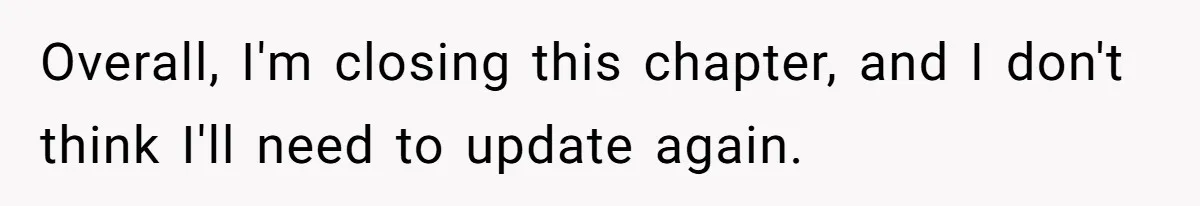 Overall, I'm closing this chapter, and I don't think I'll need to update again.