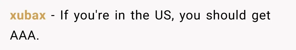 xubax − If you're in the US, you should get AAA.