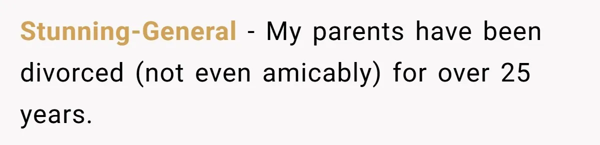 Man Gets Upset After Wife Keeps Referring To Him By First Name In Front Of Their Kids Stunning-General − My parents have been divorced (not even amicably) for over 25 years.