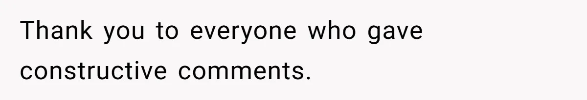 Thank you to everyone who gave constructive comments.