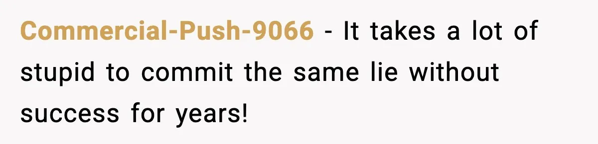 Commercial-Push-9066 − It takes a lot of stupid to commit the same lie without success for years!