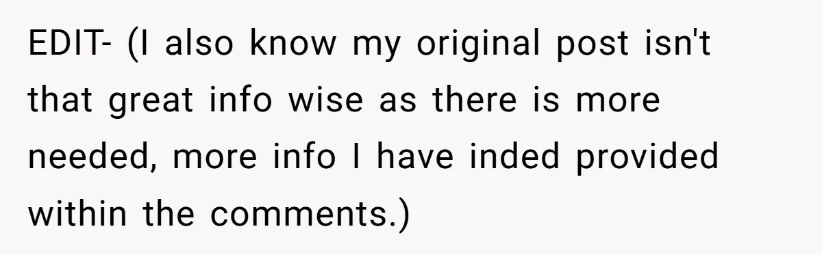 EDIT- (I also know my original post isn't that great info wise as there is more needed, more info I have inded provided within the comments.)