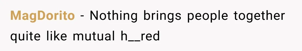 MagDorito − Nothing brings people together quite like mutual h__red