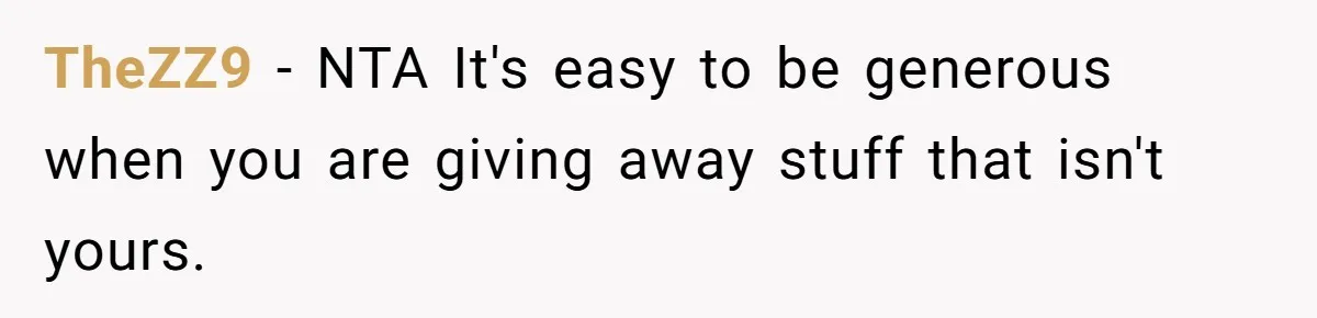 TheZZ9 − NTA It's easy to be generous when you are giving away stuff that isn't yours.