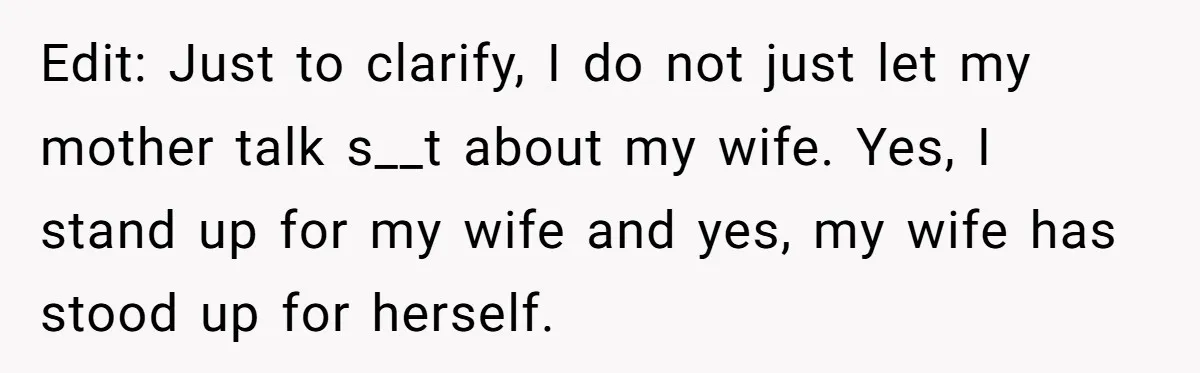 When a Mother-in-Law Criticizes a Wedding Dress and Gets a Real Response Edit: Just to clarify, I do not just let my mother talk s__t about my wife. Yes, I stand up for my wife and yes, my wife has stood up...