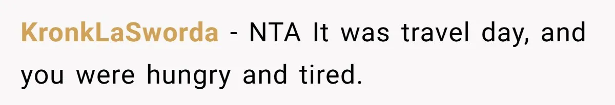 KronkLaSworda − NTA It was travel day, and you were hungry and tired.