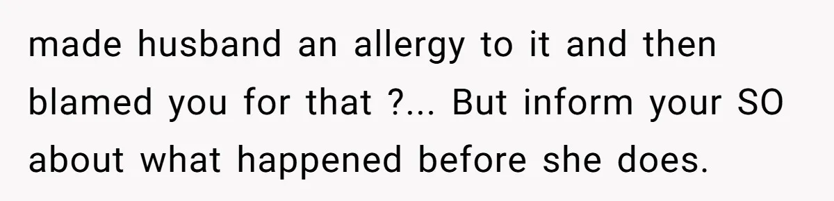 Mother-In-Law Brings an "Ice Cream Surprise" That Could Have Sent the Birthday Boy to the ER made husband an allergy to it and then blamed you for that ?... But inform your SO about what happened before she does.