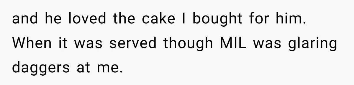 Mother-In-Law Brings an "Ice Cream Surprise" That Could Have Sent the Birthday Boy to the ER and he loved the cake I bought for him. When it was served though MIL was glaring daggers at me.