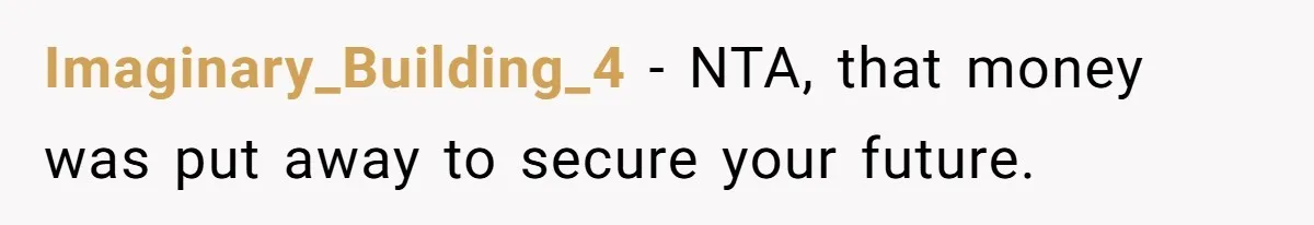 Imaginary_Building_4 − NTA, that money was put away to secure your future.