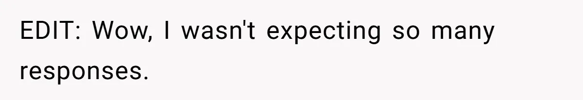EDIT: Wow, I wasn't expecting so many responses.