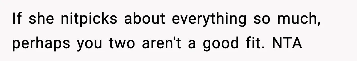 Girlfriend Loses It After Boyfriend Admits He Uses Fake Name At Starbucks If she nitpicks about everything so much, perhaps you two aren't a good fit. NTA