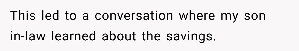 This led to a conversation where my son in-law learned about the savings.