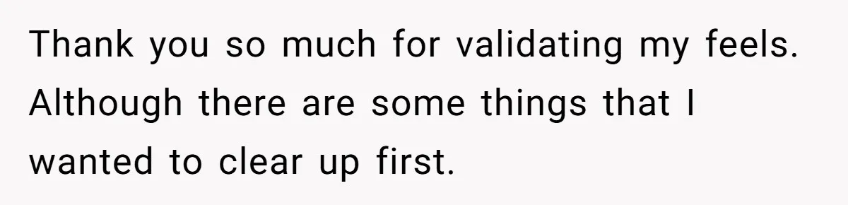 Bride Confesses She Hated Her Wedding, Husband Now Giving Her The Silent Treatment Thank you so much for validating my feels. Although there are some things that I wanted to clear up first.