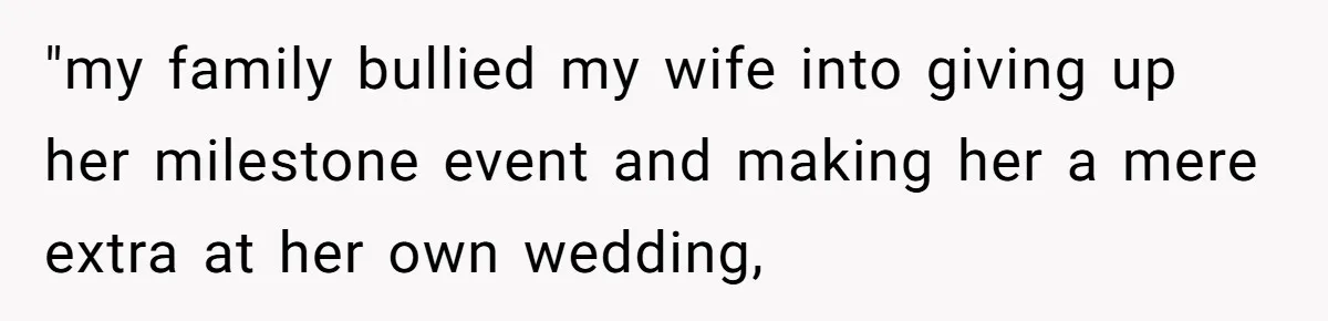 Bride Confesses She Hated Her Wedding, Husband Now Giving Her The Silent Treatment "my family bullied my wife into giving up her milestone event and making her a mere extra at her own wedding,