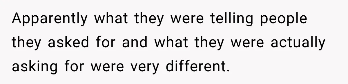 Apparently what they were telling people they asked for and what they were actually asking for were very different.