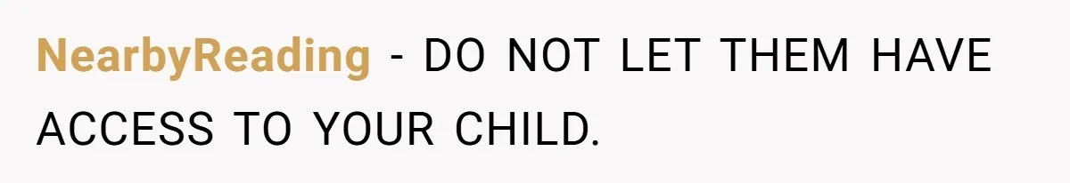 NearbyReading − DO NOT LET THEM HAVE ACCESS TO YOUR CHILD.