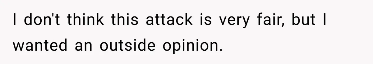 I don't think this attack is very fair, but I wanted an outside opinion.