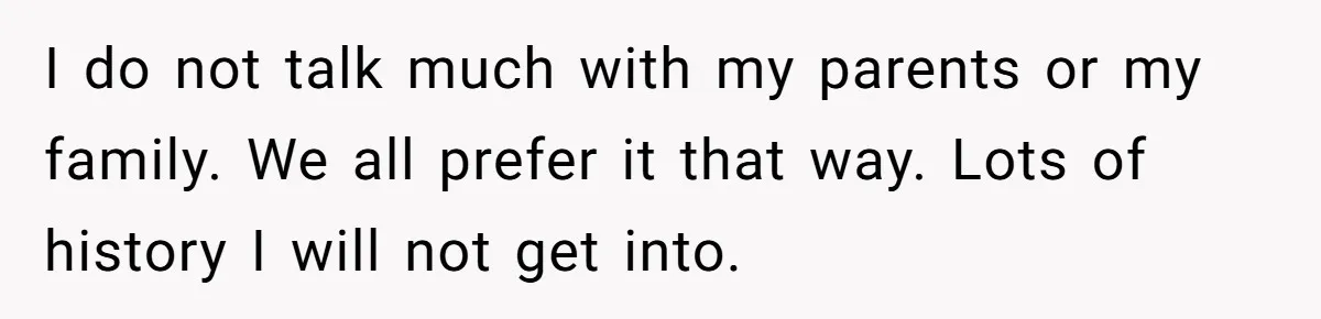 A Groom’s "Decoy" Strategy Saves His Wedding from Becoming a Family Reunion Nightmare I do not talk much with my parents or my family. We all prefer it that way. Lots of history I will not get into.