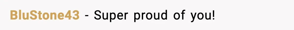 BluStone43 - Super proud of you!