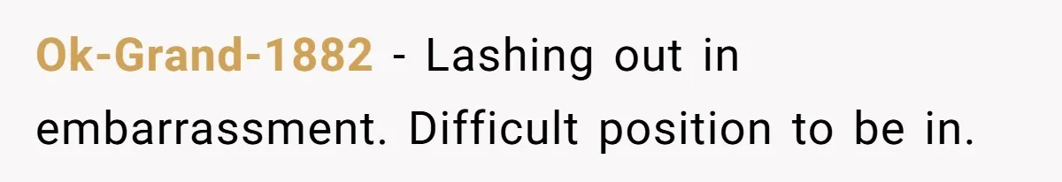 Woman Could’ve Had Her Groceries Paid For Until She Opened Her Mouth Ok-Grand-1882 − Lashing out in embarrassment. Difficult position to be in.