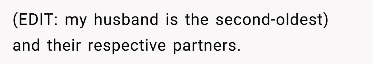 Couple Leaves Family Vacation After MIL Refuses To Give Them A Shared Bed (EDIT: my husband is the second-oldest) and their respective partners.