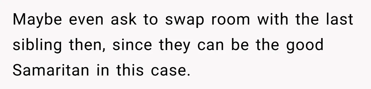 Couple Leaves Family Vacation After MIL Refuses To Give Them A Shared Bed Maybe even ask to swap room with the last sibling then, since they can be the good Samaritan in this case.