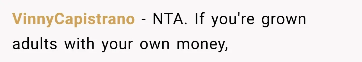Couple Leaves Family Vacation After MIL Refuses To Give Them A Shared Bed VinnyCapistrano − NTA. If you're grown adults with your own money,