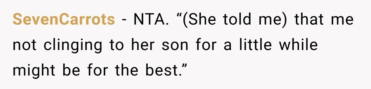 Couple Leaves Family Vacation After MIL Refuses To Give Them A Shared Bed SevenCarrots − NTA. “(She told me) that me not clinging to her son for a little while might be for the best.”