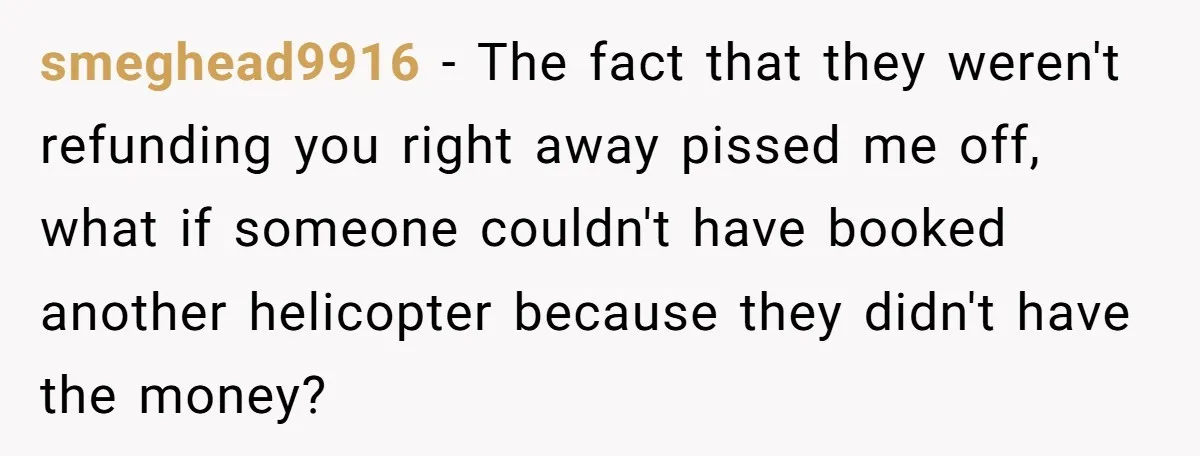 Internet Sleuths Rally Around Groom After Helicopter Service Abandons Their Promise smeghead9916 − The fact that they weren't refunding you right away pissed me off, what if someone couldn't have booked another helicopter because they didn't have the money?