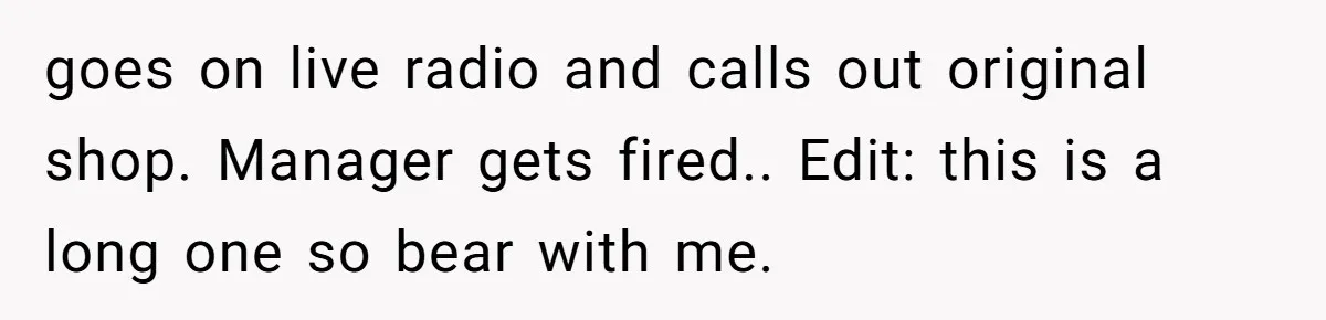 How One Radio Broadcast Changed an Entire State’s Perception of a Local Tire Shop goes on live radio and calls out original shop. Manager gets fired.. Edit: this is a long one so bear with me.