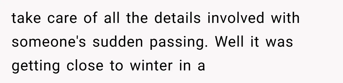 How One Radio Broadcast Changed an Entire State’s Perception of a Local Tire Shop take care of all the details involved with someone's sudden passing. Well it was getting close to winter in a