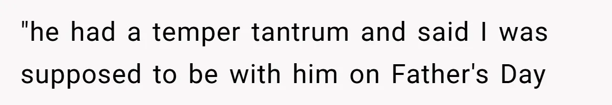 Teen Stops Participating In Family Therapy After Mom Accuses Her Of Lying "he had a temper tantrum and said I was supposed to be with him on Father's Day