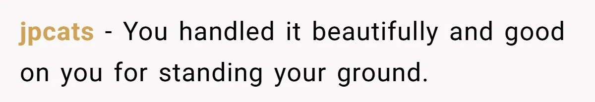 Man Calls Neighbor “Petty” After She Stops Him From Staring Into Her Apartment jpcats − You handled it beautifully and good on you for standing your ground.