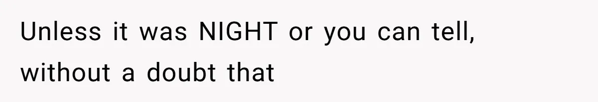 Man Calls Neighbor “Petty” After She Stops Him From Staring Into Her Apartment Unless it was NIGHT or you can tell, without a doubt that