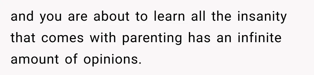 Pregnant Woman Refuses Bizarre Baby Name Tradition, Now Her In-Laws Say She’s Disrespecting History and you are about to learn all the insanity that comes with parenting has an infinite amount of opinions.
