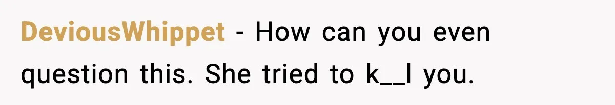 Sister Nearly Sends Woman to ICU After Deciding Her Allergy Was Fake DeviousWhippet - How can you even question this. She tried to k__l you.
