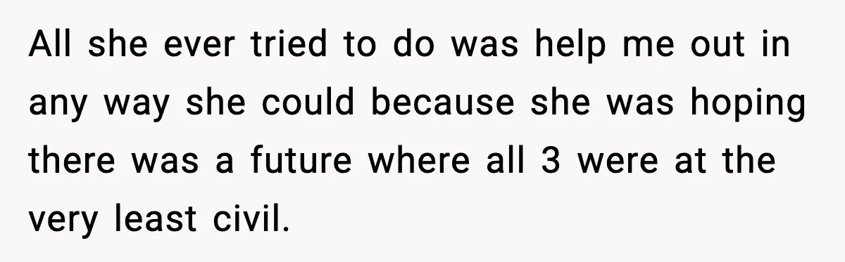 Widowed Dad Loses Girlfriend After Daughter Tries to Sabotage the Relationship All she ever tried to do was help me out in any way she could because she was hoping there was a future where all 3 were at the very...