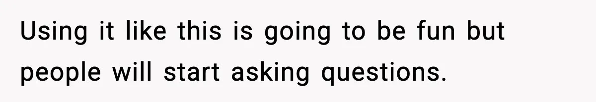 Girlfriend Quits Job After $4M Inheritance, Boyfriend Tries to Claim It Using it like this is going to be fun but people will start asking questions.