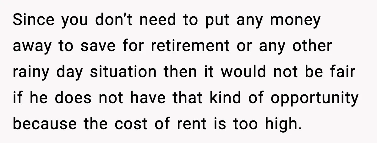Girlfriend Quits Job After $4M Inheritance, Boyfriend Tries to Claim It Since you don’t need to put any money away to save for retirement or any other rainy day situation then it would not be fair if he does not have...