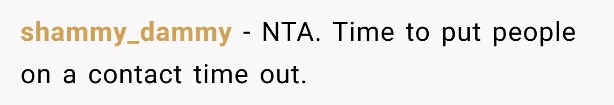 shammy_dammy − NTA. Time to put people on a contact time out.