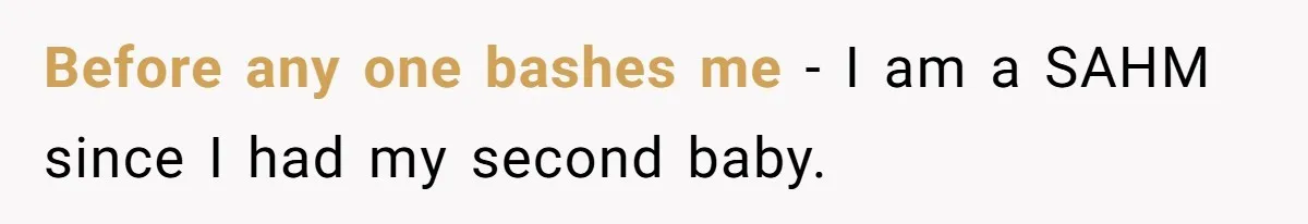 Husband Discovers Unemployed Wife Secretly Subscribes To 15 Streaming Services Using His Credit Card Before any one bashes me - I am a SAHM since I had my second baby.