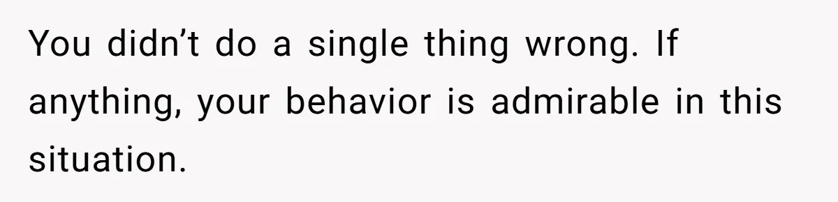 Troubled Mom Forces Teenage Daughter To Share Bedroom With Half-Brother, Dad Says No You didn’t do a single thing wrong. If anything, your behavior is admirable in this situation.